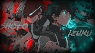 Izuku Midoriya Tribute - " Only I Can Change My Life "