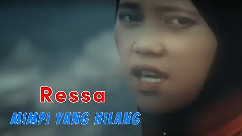 MIMPI YANG HILANG || Ressa (video lirik)