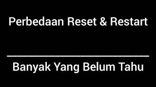 The Difference Between Reset & Restart || Understanding Restart and Reset