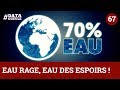 Eau rage eau des espoirs  datagueule 67