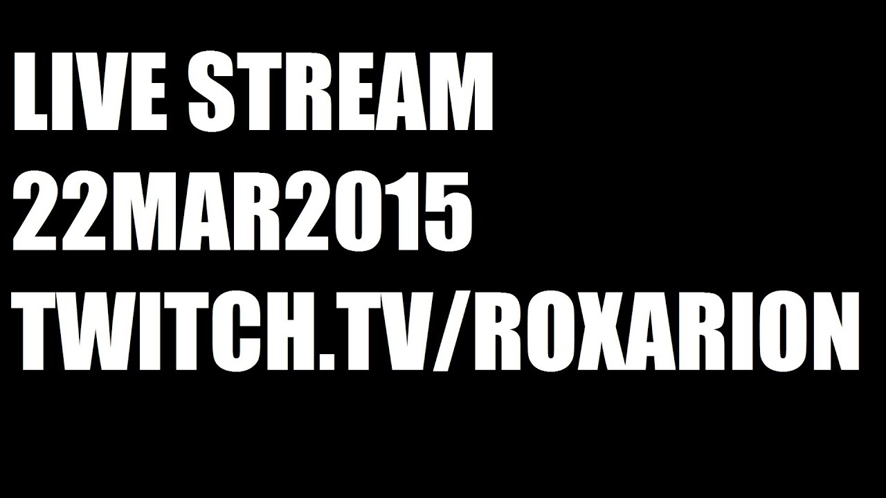 22MAR2015 Live Stream Announcement (Over)