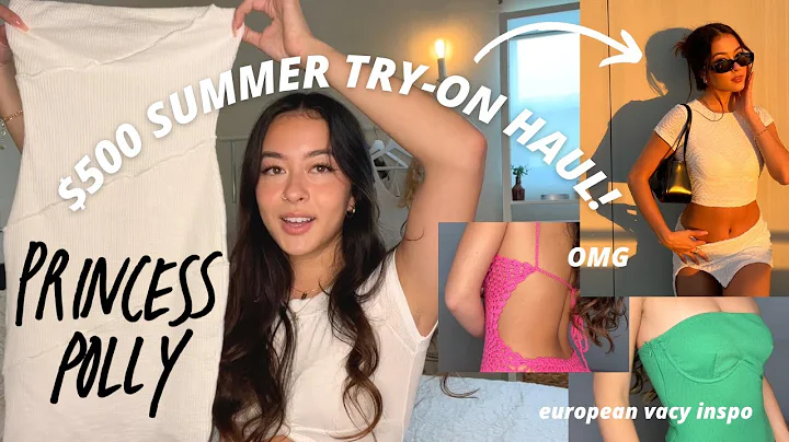 HUGE $500+ SUMMER PRINCESS POLLY TRY ON HAUL | EUROPEAN VACATION-INSPIRE...