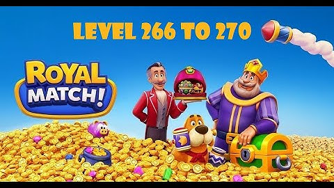 Royal Match Mobile Gameplay Level 266 to 270