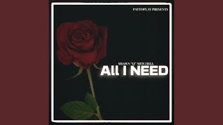 All I Need