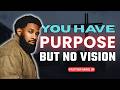 Don’t Scroll — You’re Trying To Build A Life Without God’s Vision | Pastor Mike Jr