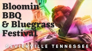 Check Out the Bloomin BBQ & Bluegrass Festival, Sevierville TN