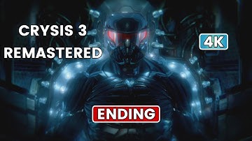 CRYSIS 3 REMASTERED Gameplay Ending FULL GAME - [4K 60FPS PC RTX] Walkthrough No Commentary