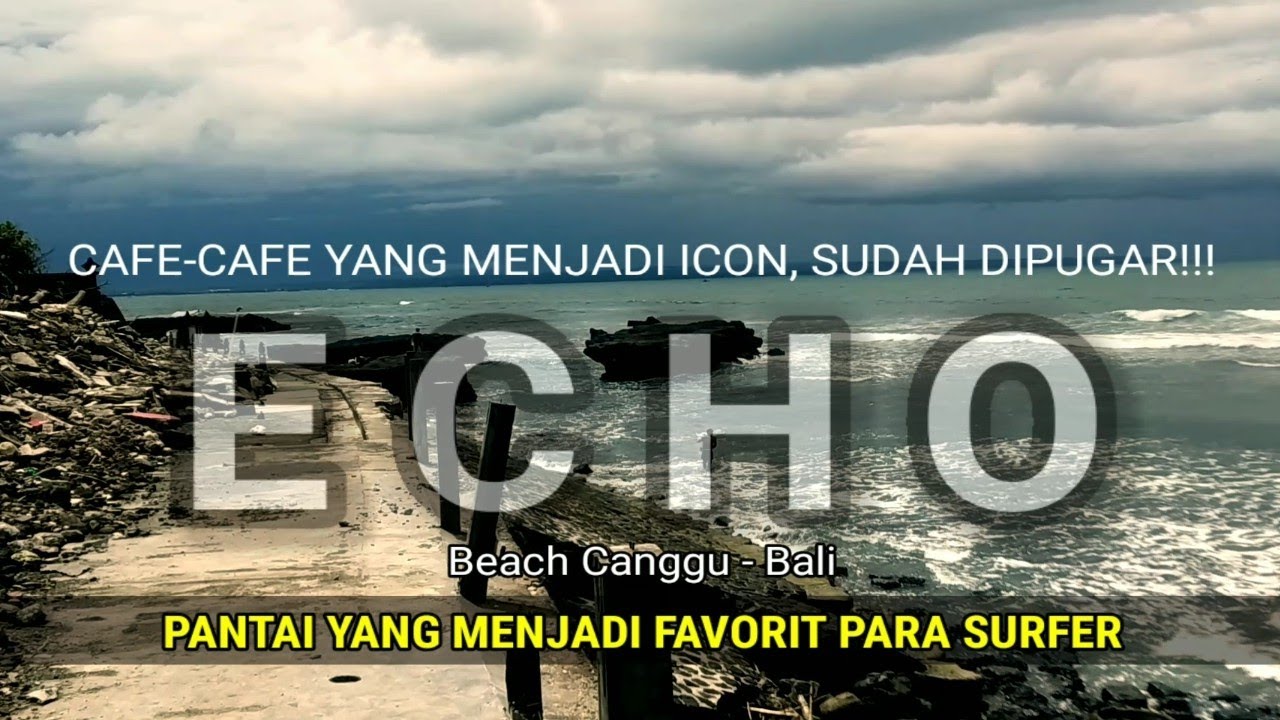 ECHO BEACH TERKINI 2021