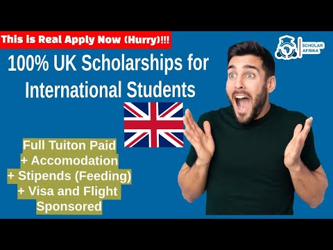 100% Free UK Fully Funded Scholarships for International Students 2024 (Over £50,000/person)