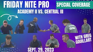 Friday Nite Pro: Central 3 @ Academy 2