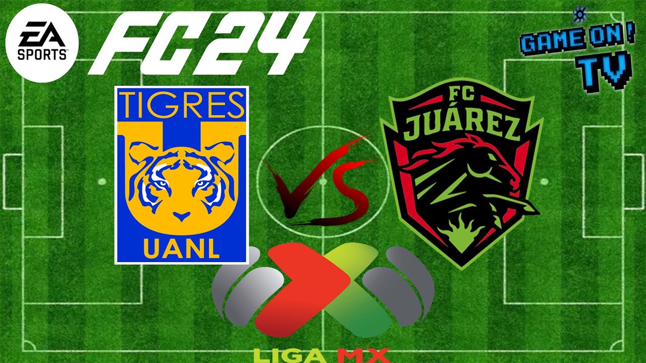 FC 24 - Tigres VS Juárez | Jornada 9 // Liga MX Clausura 2025 ...