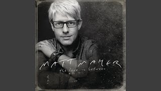 Watch Matt Maher New State Of Mind video