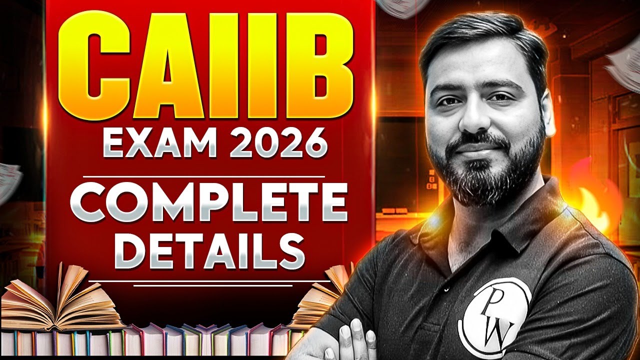 CAIIB 2026 | CAIIB Syllabus, Eligibility, Exam Pattern, Benefits ...