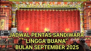 🔴 Sandiwara Lingga Buana - Bulan September 2025 - Kumpulan Jadwal Pentas - LIVE JSD
