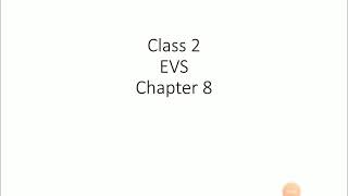 Class 2 EVS Chapter 8