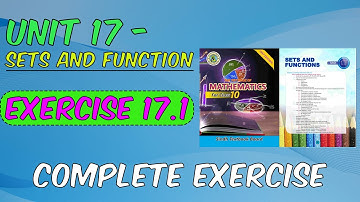 Unit 17 | Sets And Functions | Exercise 17.1 Complete Exercise | Class X Sindh Board | M²-Miss Maths