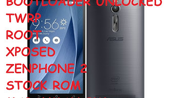 How To Unlock Bootloader, Root, Install Twrp and Xposed On Zenfone 2 ZE551ML (Read Description)