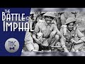 The Battle of Imphal