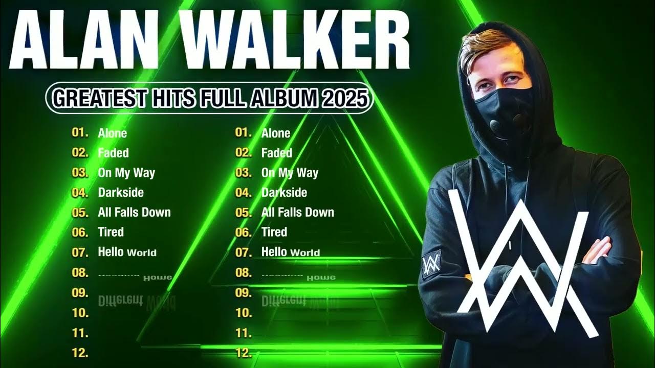 Alan Walker Greatest Hits Playlist 2025 - Alan Walker Remix 2025 - Best Of Alan Walker Full Album Alan Walker Greatest Hits Playlist 2025 - Alan Walker Remix 2025 - Best Of Alan Walker Full Album