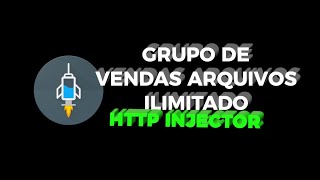 🤯SAIU GRUPO DE ARQUIVOS DO HTTP INJECTOR COM EHI ILIMITADAS (Todas Operadoras)!!! 2027
