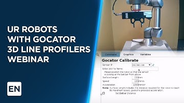 UR Robots with Gocator 3D Line Profiler Webinar (URCap) | LMI Technologies