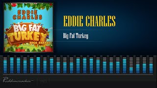 Eddie Charles - Big Fat Turkey (Soca Parang 2020) [HD]