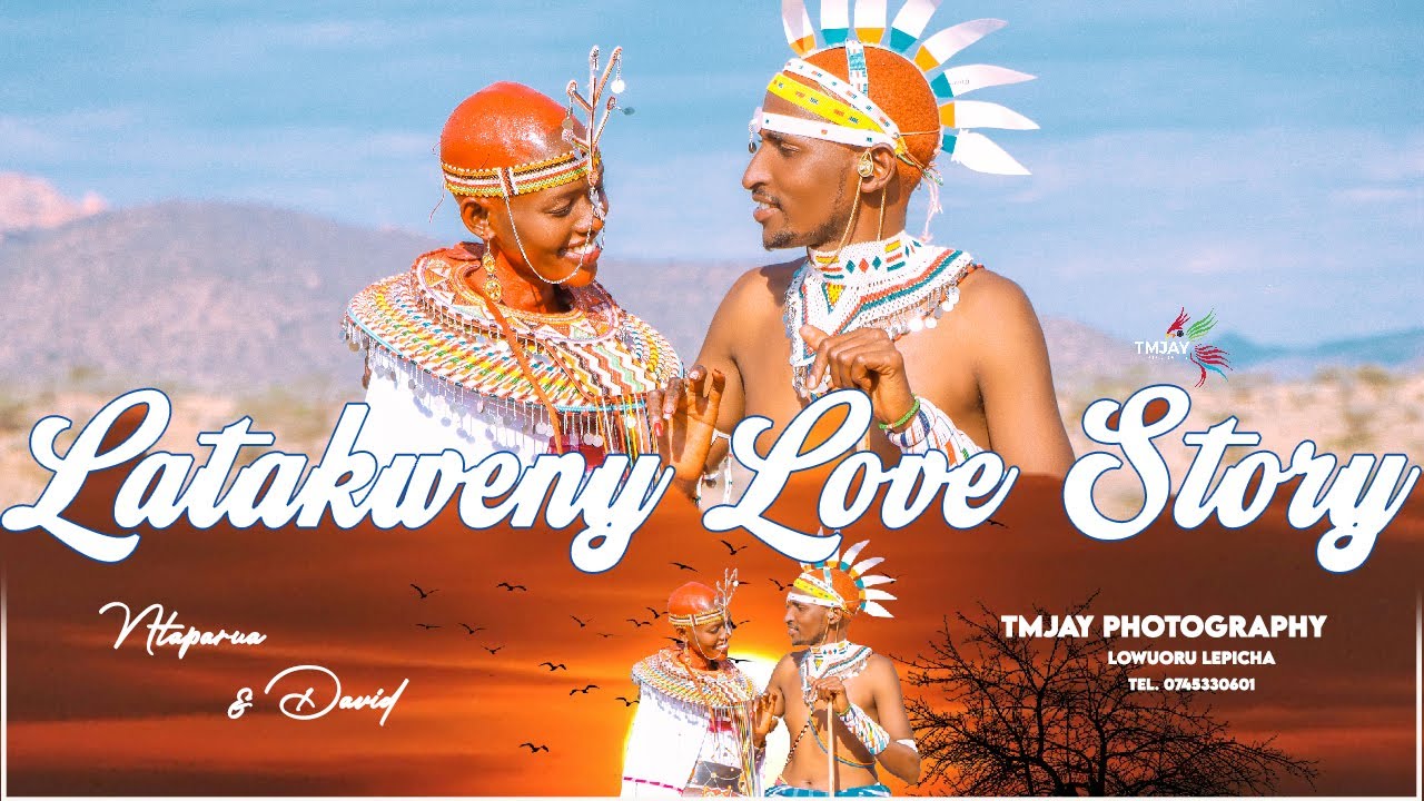 LATAKWENY LOVE STORY ll NTAPARUA & DAVID - BEST SAMBURU TRADITIONAL WEDDING