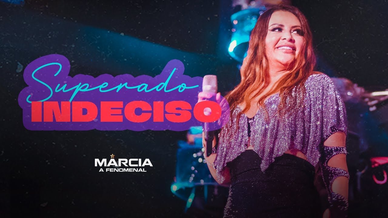 Márcia Fellipe - Superado Indeciso (Clipe Oficial)
