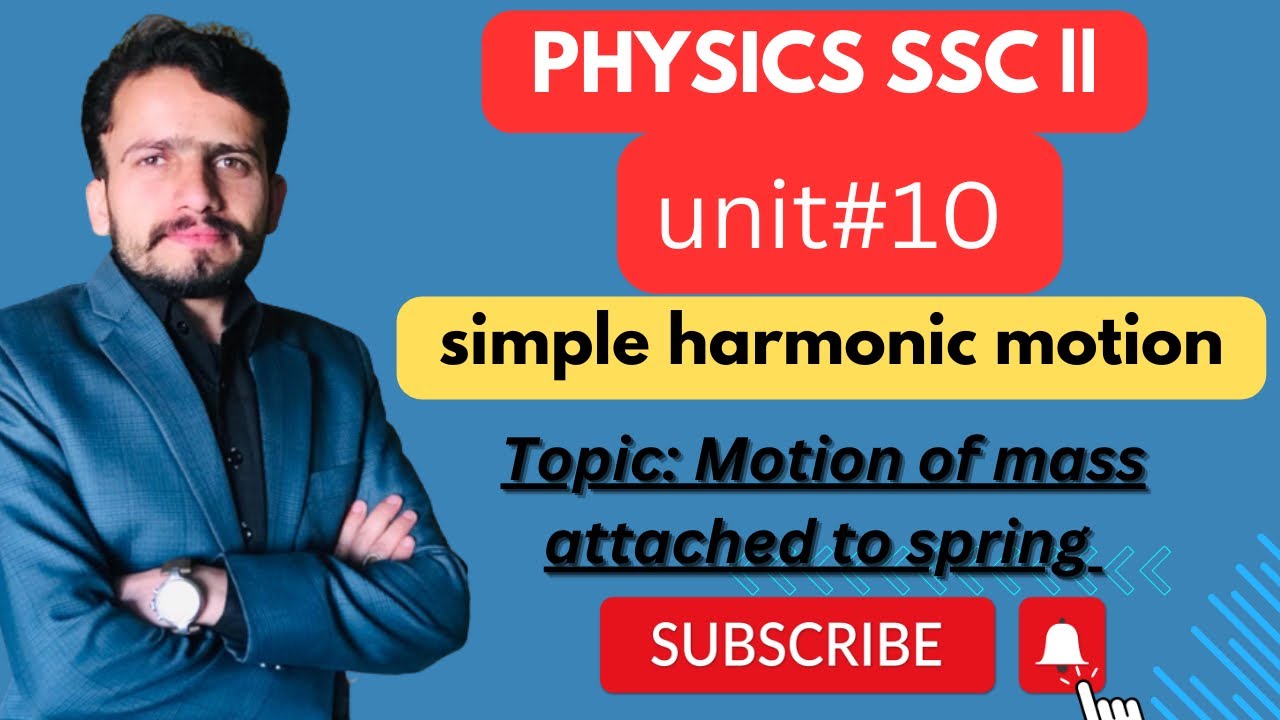 Physics class 10th motion of mass attached to spring - YouTube