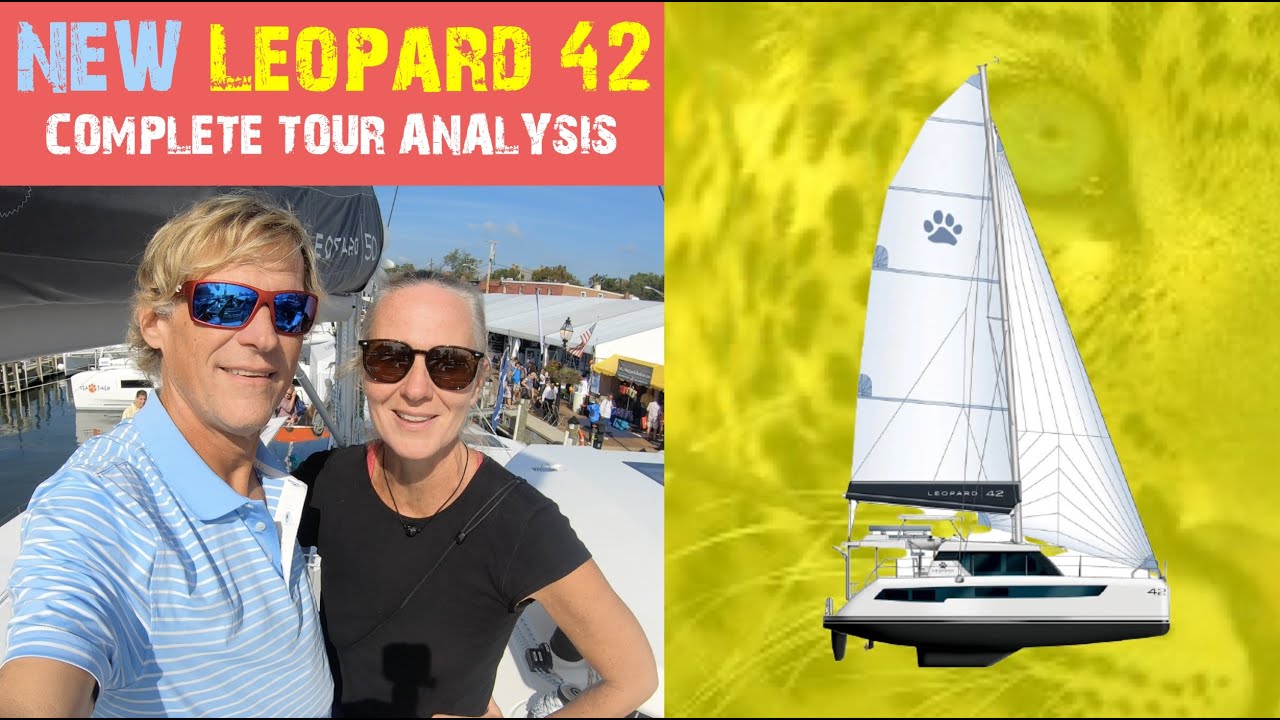 148: COMPLETE TOUR & ANALYSIS - 2021 LEOPARD 42 vs. LEOPARD 44 Catamaran - 2021 Annapolis Boat Show