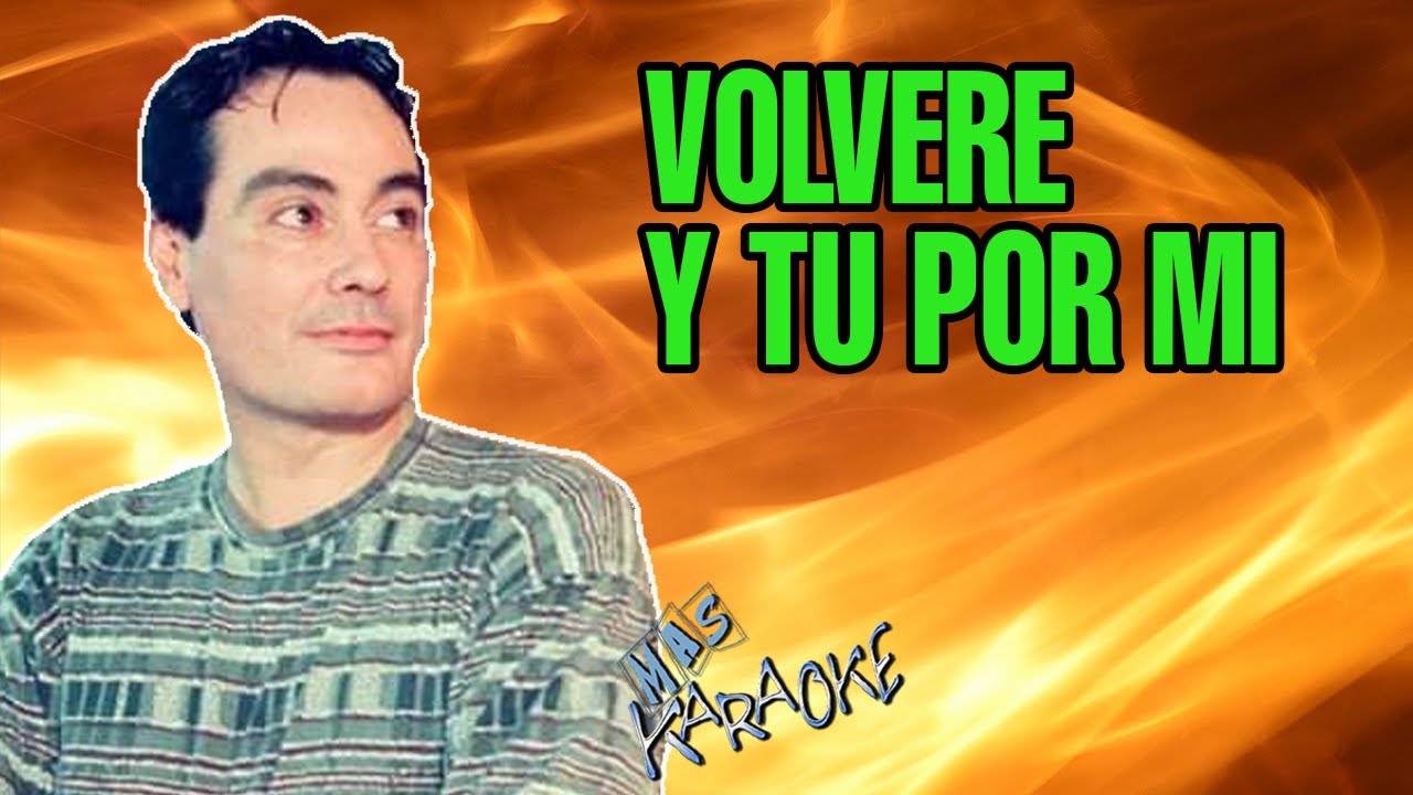 😎 VOLVERE / Y TU POR MI 🟢 Gary 🎤 MAS KARAOKE #cuarteto