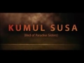 Kumul susa  official clip