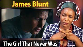First time Reaction to James Blunt The Girl That Never Was