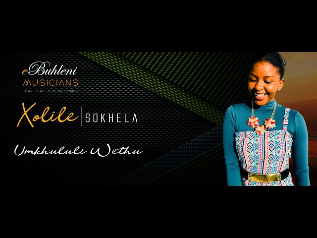 Shembe: UMKHULULI WETHU -Xolile Sokhela ft Mbongeni Gumede| EBUHLENI MUSICIANS class=