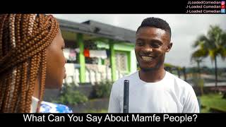 WHAT CAN YOU SAY ABOUT THE BAYANGI PEOPLE?||Excuse Me Sir  Episode 5||J-Loaded & Chelsea