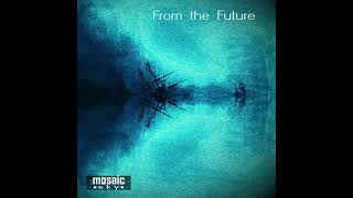 From the Future - full album