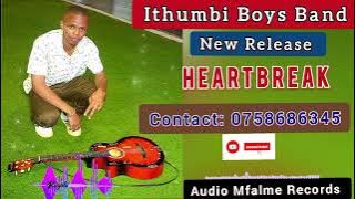 HEARTBREAK BY STEVE MWANGAA:- ITHUMBI BOYS BAND...  for support 0758686345