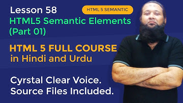 Lesson 58- HTML5 Full Course in Hindi & Urdu - HTML5 Semantic - Intro Part 01