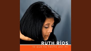 Video thumbnail of "Ruth Rios - Fortaleza Mía"