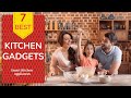 7 Best Kitchen Gadgets - Best Smart Kitchen Appliances You Can Buy Online