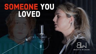 SOMEONE YOU LOVED - Lewis Capaldi - Cover by Brigitte Wickens