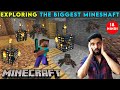 EXPLORING THE BIGGEST MINESHAFT - MINECRAFT SURVIVAL GAMEPLAY IN HINDI #18