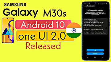 Samsung M30s Android 10(One UI 2.0) released. M30s Android Q update released in india. Update now