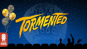 Happy Anniversary MST3K 414 Tormented!