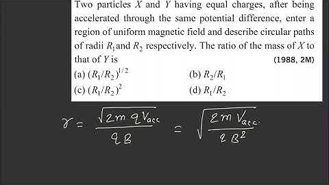 Two particles X and Y having equal charges, after being accelerated through the same potential