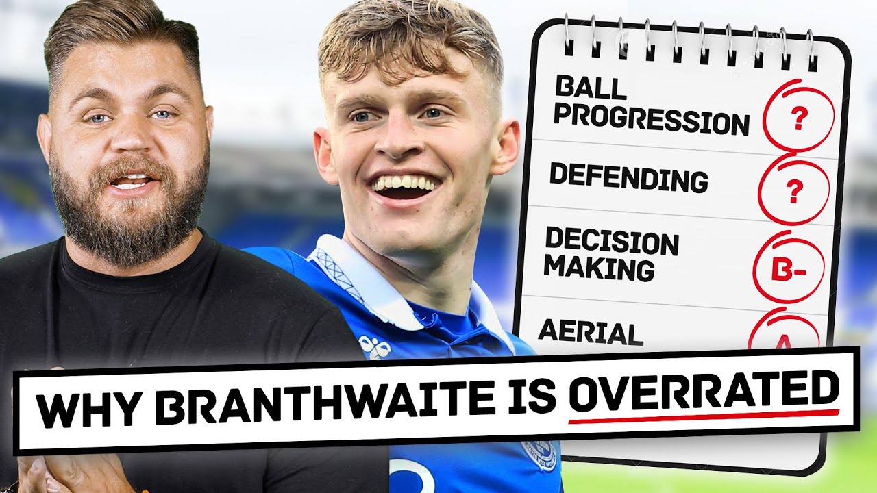 Why Jarrad Branthwaite Is NOT Worth More Than £50m...
