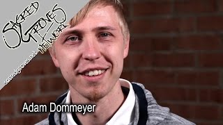 Interview: Adam Dommeyer