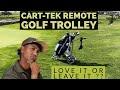 Keep this Cart-Tek Remote Golf Trolley that lasted for 5 seasons and Over 1300 miles ??