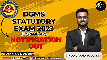 DGMS Statutory Exam 2023 Notification/FMC/SMC/OM/Mine Mate/Blaster/Foremen