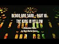 Blood and Sand - Part Ten 'The King in Yellow' - The Podcast